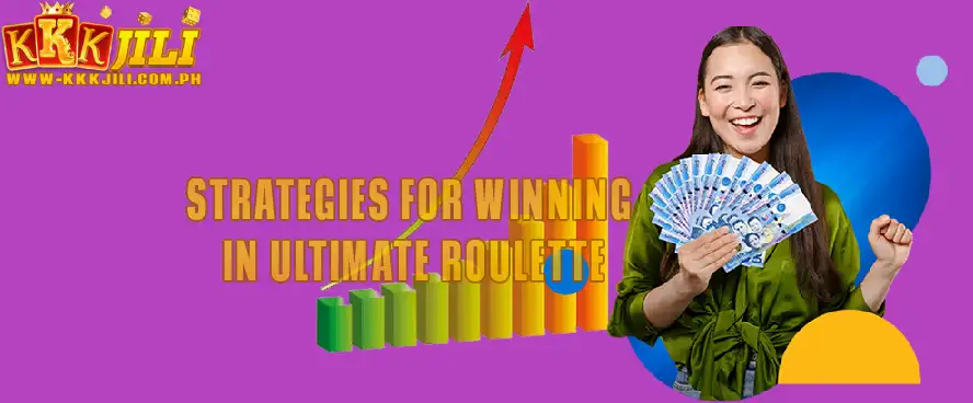 Strategies for Winning in Ultimate Roulette